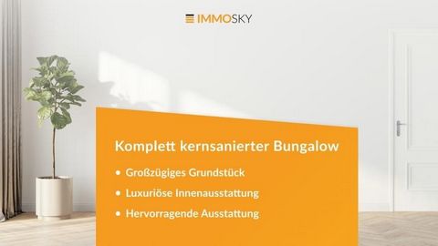 +++ Bitte haben Sie Verständnis, dass wir nur Anfragen mit VOLLSTÄNDIGEN persönlichen Angaben (Komplette Anschrift, Rufnummer und E-Mail) beantworten werden. +++ Zum Verkauf steht ein komplett kernsanierter Bungalow mit ausgebautem Keller und großer ...